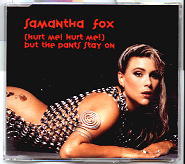 Samantha Fox - Hurt Me Hurt Me But The Pants Stay On